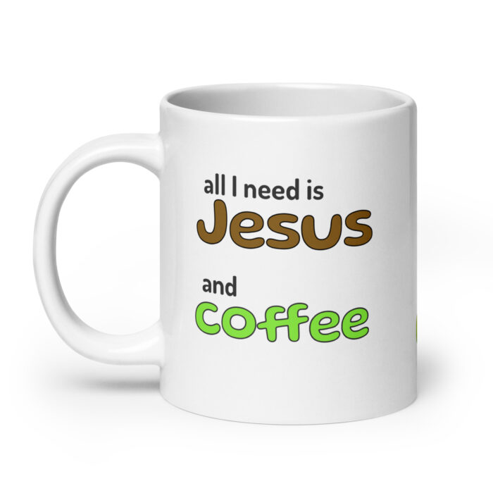all I need is Jesus coffee mug - Image 8