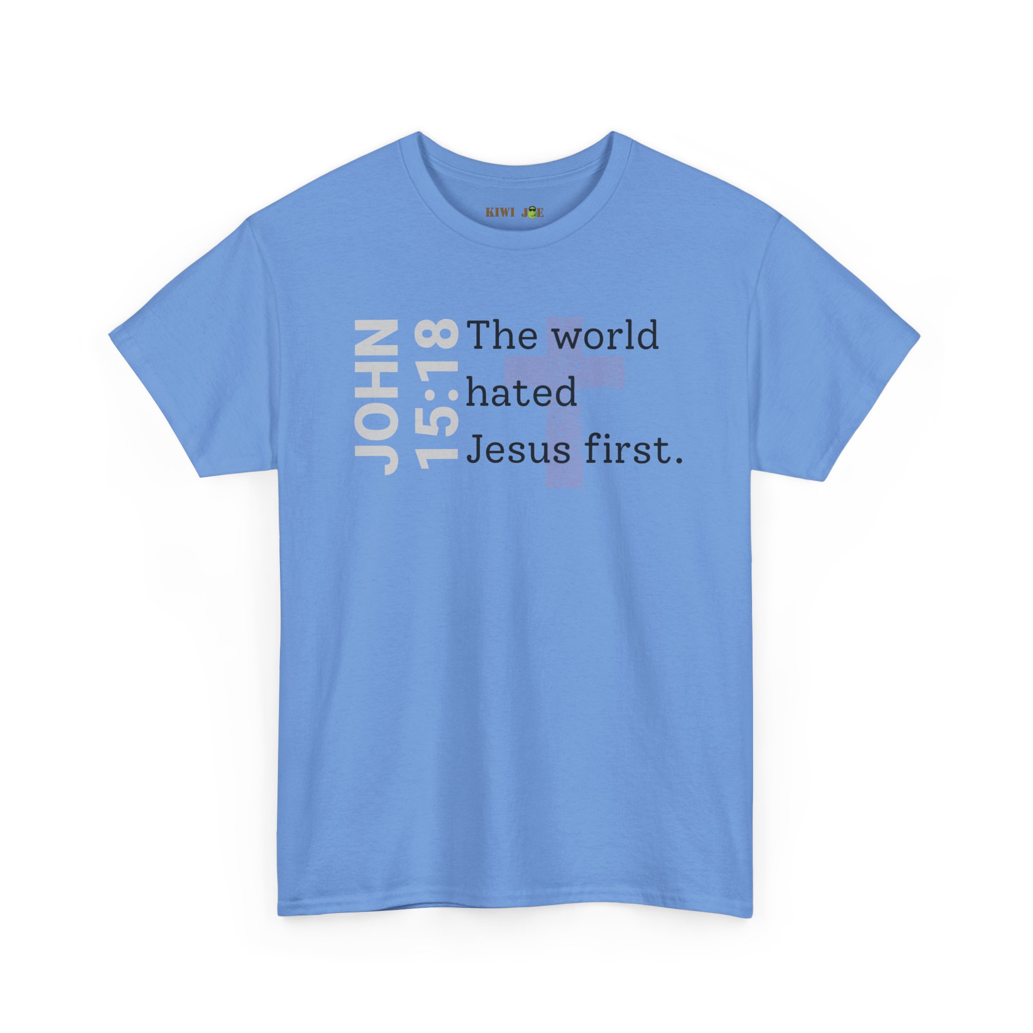 Christian T‑Shirt "John 15:18 - The world hated Jesus first" - Image 34