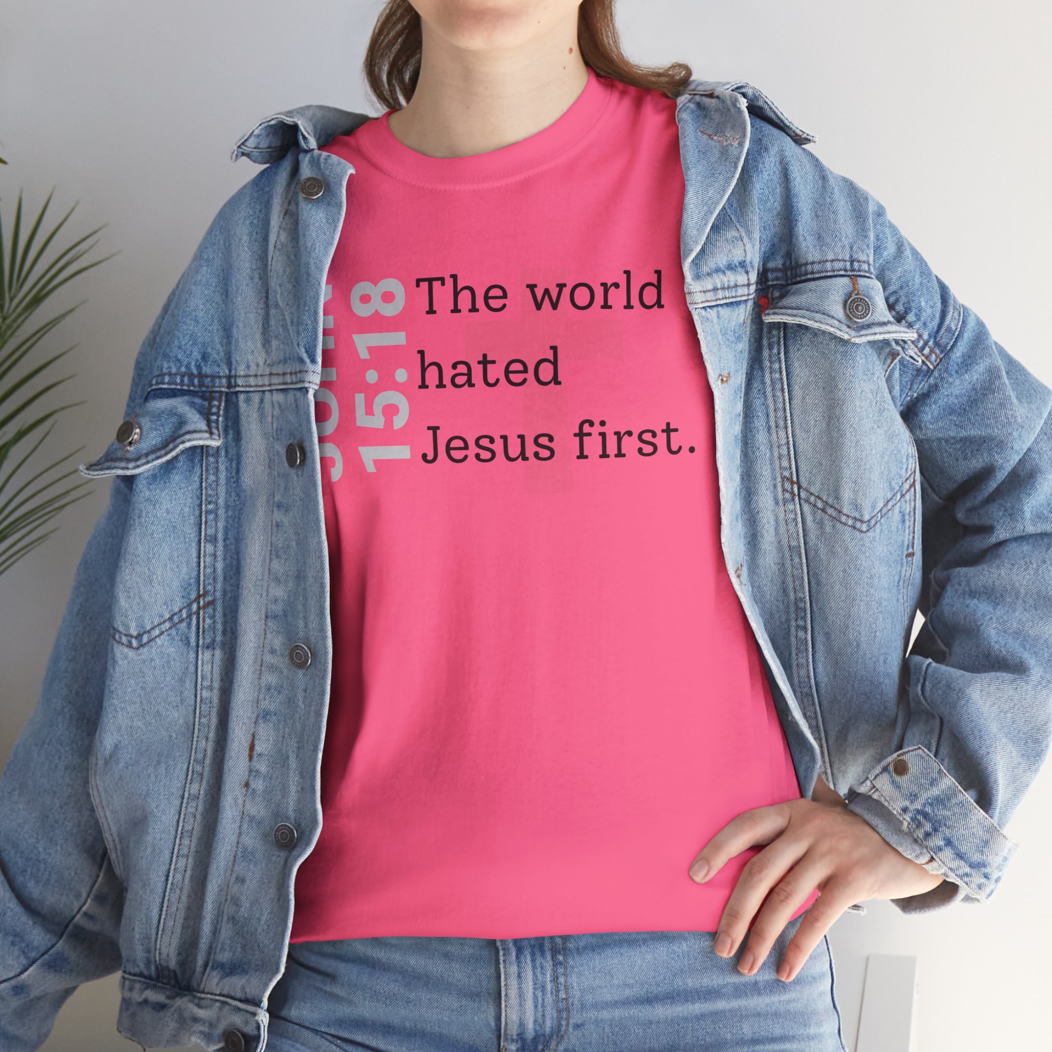 Christian T‑Shirt "John 15:18 - The world hated Jesus first" - Image 42